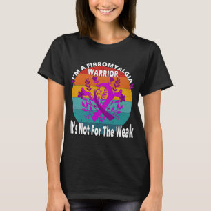 Fibromyalgia Warrior Quote T-Shirt