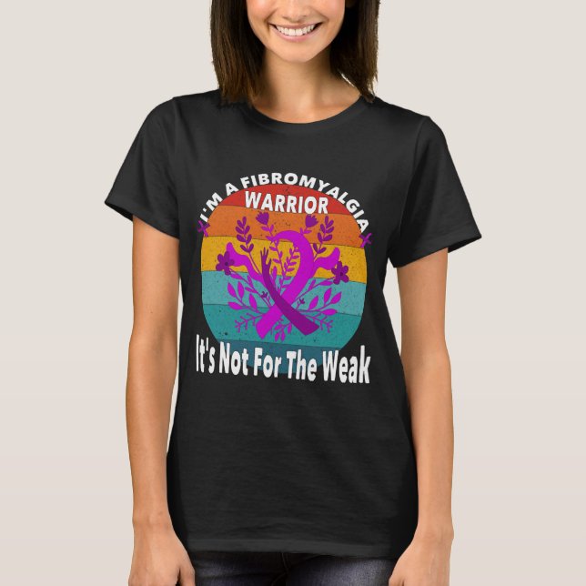 Fibromyalgia Warrior Quote  T-Shirt (Front)
