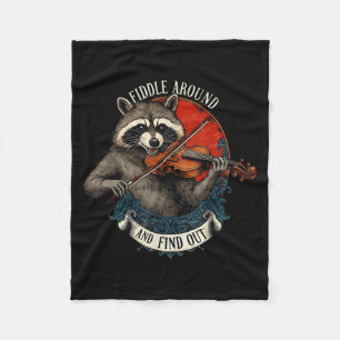 Fiddle Around And Find Out Music Raccoon Fiddle Fu Fleece Blanket