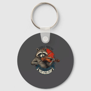 Fiddle Around And Find Out Music Raccoon Fiddle Fu Key Ring