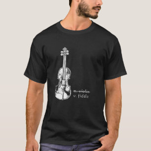Fiddle Not Violin Bluegrass Country Music Gift T-Shirt