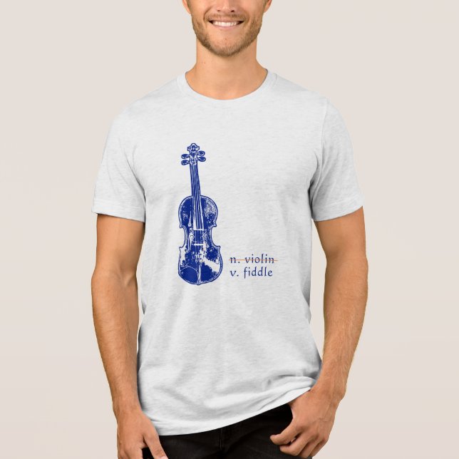 Fiddle Not Violin Bluegrass Country Music Gift Tri-Blend Shirt (Front)