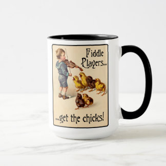 Fiddle Players Get the Chicks Violin Music Mug