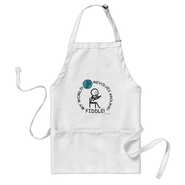 Fiddle - World Revolves Around Standard Apron (Front)