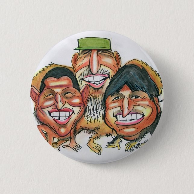 fidel castro,hugo chavez, evo morales 6 cm round badge (Front)