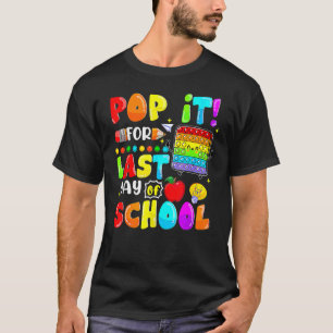 Fidget Pop It For Last Day Of 2nd Grade Last Day O T-Shirt