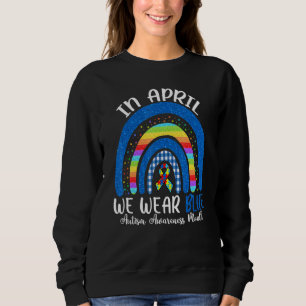 Fidget Rainbow In April We Wear Blue Autism Awaren Sweatshirt