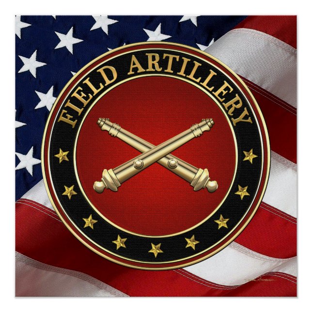 Field Artillery Branch Insignia Special Edition Poster (Front)