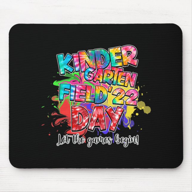 Field Day 2022 Kindergarten Let The Games Begin Ki Mouse Pad (Front)