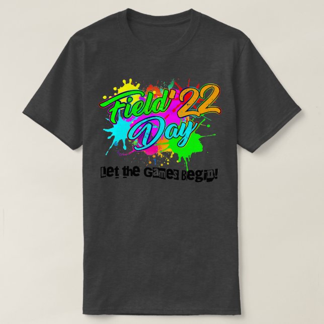 Field Day 2022 Let The Games Begin Kids Boys Girls T-Shirt (Design Front)
