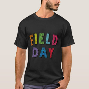 Field Day 2026 For Teacher Kids Fun Day Family T-Shirt