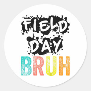 Field Day Fun Day Funny For Teacher Kids Field Day Classic Round Sticker