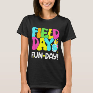 Field Day Fun Day Last Day Of School Teacher Stude T-Shirt