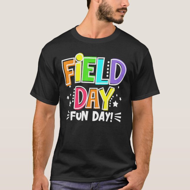 Field Day Fun Day Last Day Of School Teacher Stude T-Shirt (Front)