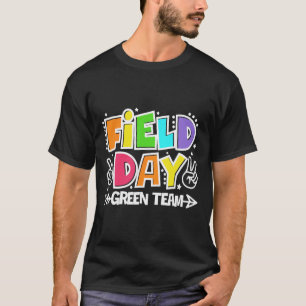Field Day Green Team Funny For Teacher Kids Field T-Shirt