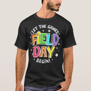 Field Day Let Games Start Boys Girls Teachers T-Shirt