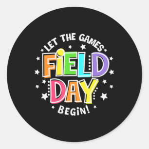 Field Day Let The Games Begin Kids Boys Girls Teac Classic Round Sticker