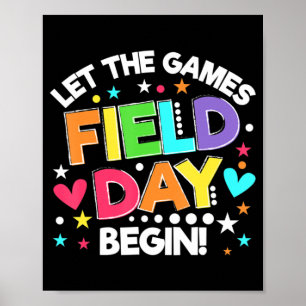 Field Day Let The Games Begin Kids Boys Girls Teac Poster