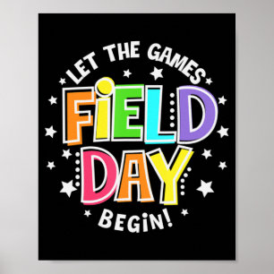 Field Day Let The Games Begin Kids Boys Girls Teac Poster