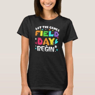 Field Day Let The Games Begin Kids Boys Girls Teac T-Shirt