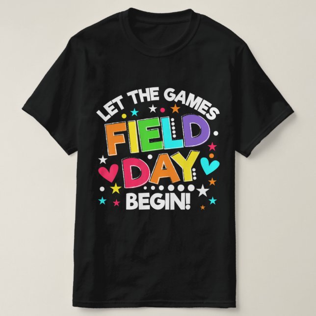 Field Day Let The Games Begin Kids Boys Girls Teac T-Shirt (Design Front)