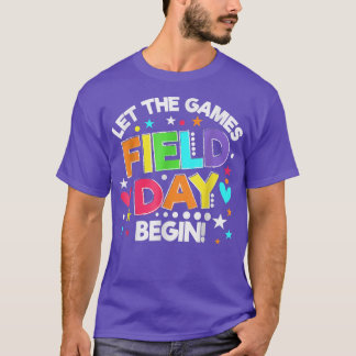 Field Day Let The Games Begin Kids Boys Girls Teac T-Shirt