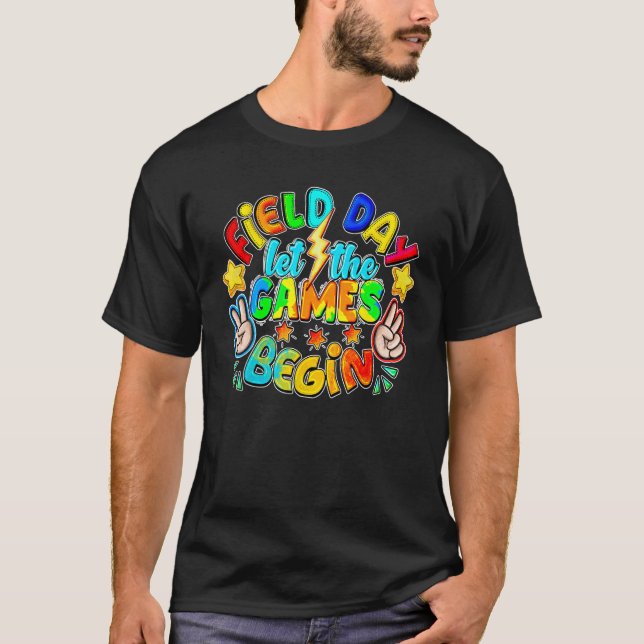 Field Day Let The Games Begin Teacher Boys Kids Fi T-Shirt (Front)
