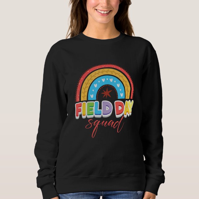 Field Day Squad Teacher Student Cool Last Day Of S Sweatshirt (Front)