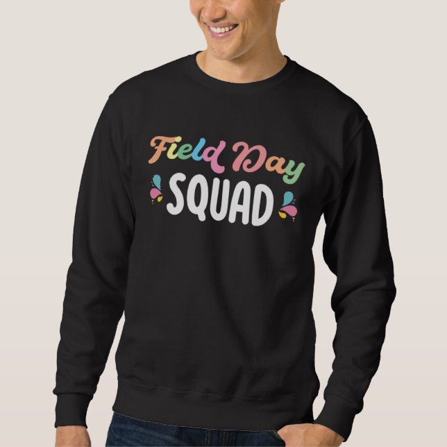Field Day Squad Teacher Student Sports Day School  Sweatshirt (Front)