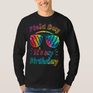 Field Day  Teachers It's My Birthday Cool Kids Tie T-Shirt