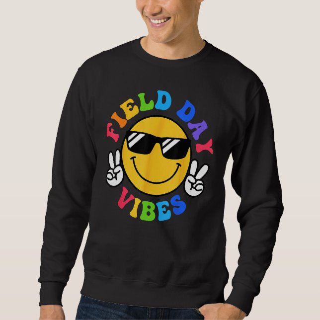 Field Day Vibes  For Teacher Kids Happy Field Day  Sweatshirt (Front)