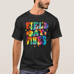 Field Day Vibes Hippie Tie Dye Last Day Of School  T-Shirt