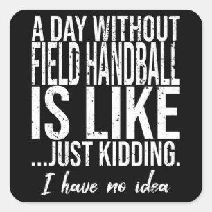 Field Handball funny sports gift Square Sticker