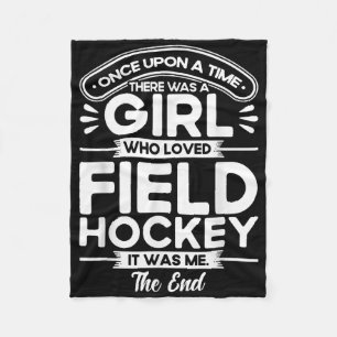 Field Hockey A Girl Who Loved Field Hockey _1 Fleece Blanket