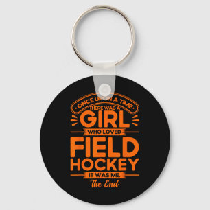 Field Hockey A Girl Who Loved Field Hockey Key Ring