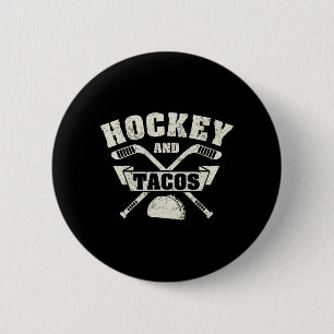 Field Hockey and Tacos Fan League Ice Hockey Playe 6 Cm Round Badge