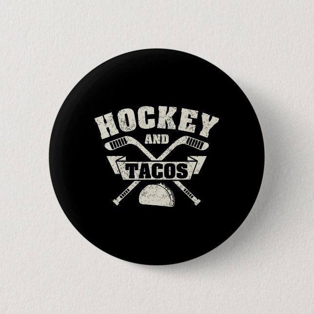 Field Hockey and Tacos Fan League Ice Hockey Playe 6 Cm Round Badge (Front)