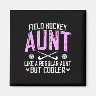 Field Hockey Aunt Definition Field Hockey Player A Magnet