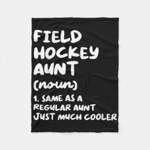 Field Hockey Aunt Definition Funny And Sy Sports Fleece Blanket