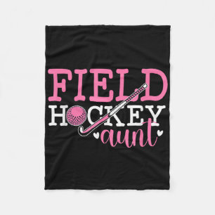 Field Hockey Aunt Of A Field Hockey Player Aunt Fleece Blanket