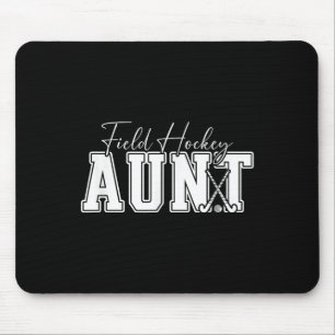 Field Hockey Aunt Of A Field Hockey Player Auntie Mouse Pad