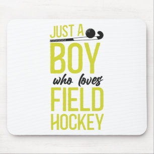 Field Hockey Boy Just A Boy Who Loves Field Hockey Mouse Pad
