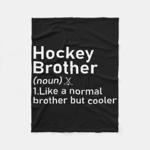 Field Hockey Brother Definition Funny Sports _1 Fleece Blanket