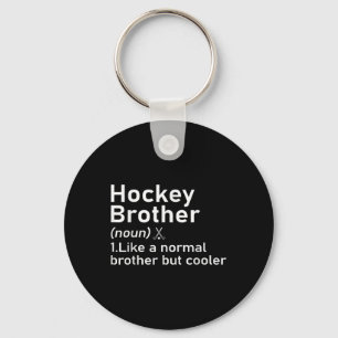 Field Hockey Brother Definition Funny Sports _1 Key Ring