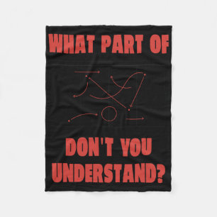 Field Hockey Byll Which Part Do You Not Understand Fleece Blanket