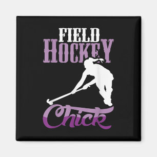 Field Hockey Chick Design For Field Hockey Players Magnet