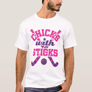 Field Hockey Chicks with Sticks T-Shirt
