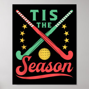 Field Hockey Christmas Tis The Season Cute Player Poster