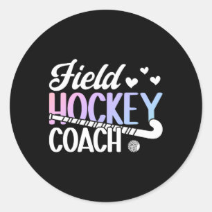 Field Hockey Coach Appreciation Field Hockey Coach Classic Round Sticker