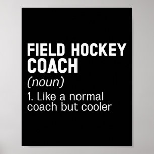 Field Hockey Coach Definition Field Hockey Coach Poster